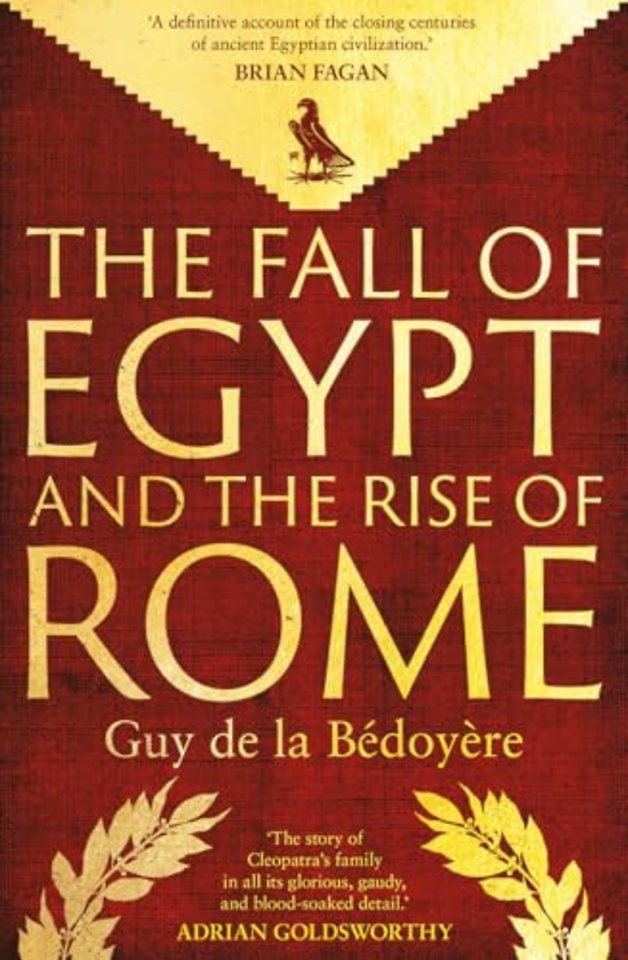 The Fall of Egypt and the Rise of Rome – A History of the Ptolemies