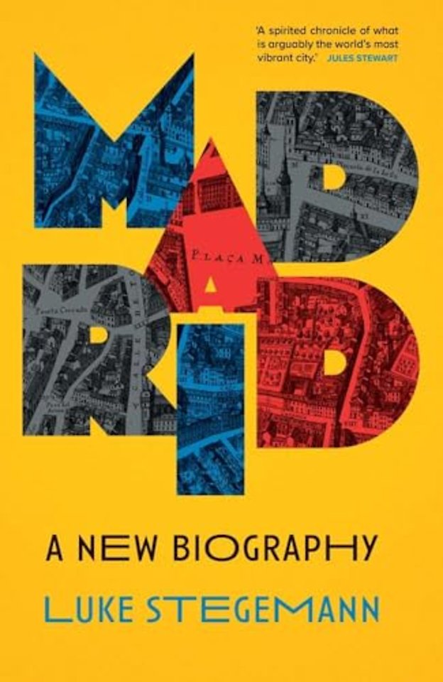 Madrid – A New Biography