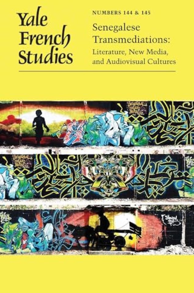 Yale French Studies, Number 144/145 – Senegalese Transmediations: Literature, New Media, and Audiovisual Cultures
