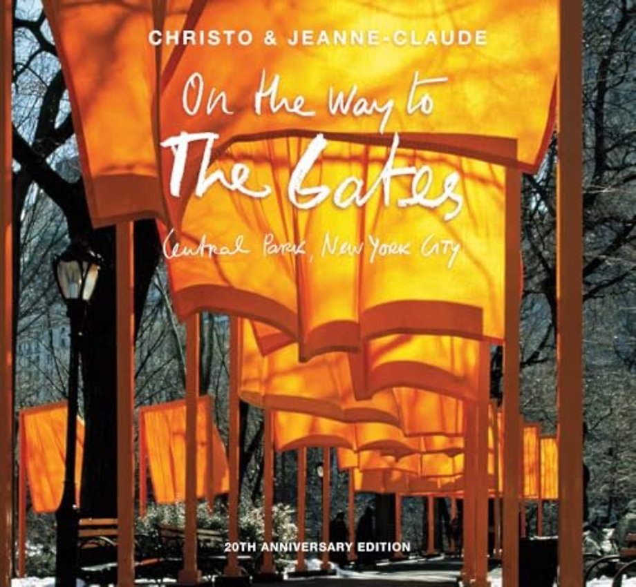 Christo and Jeanne–Claude – On the Way to The Gates, Central Park, New York City: 20th Anniversary Edition