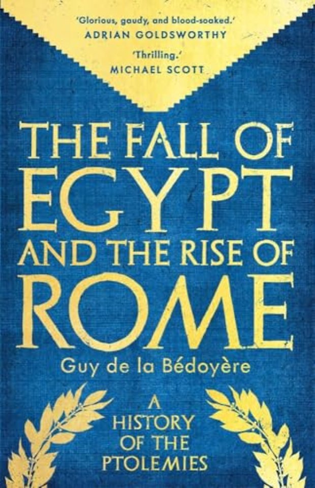 The Fall of Egypt and the Rise of Rome