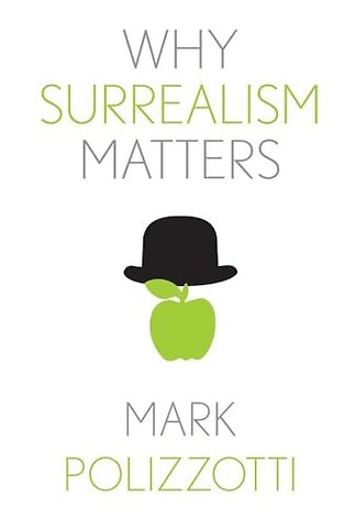 Why Surrealism Matters