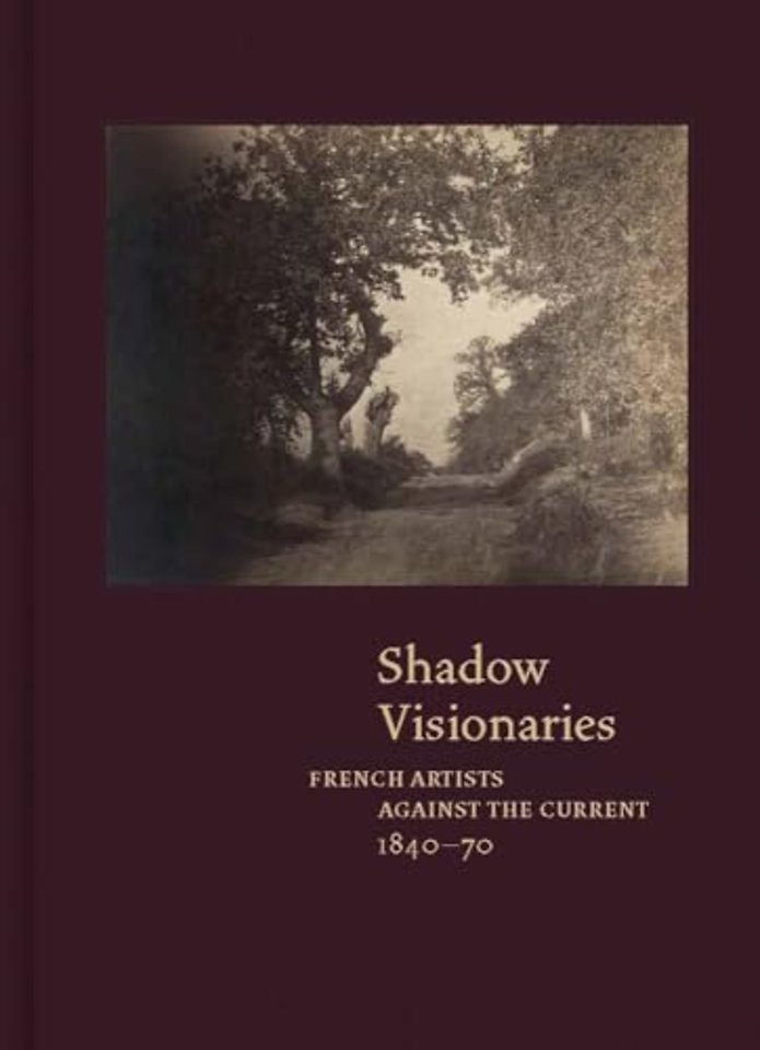 Shadow Visionaries – French Artists Against the Current, 1840–70