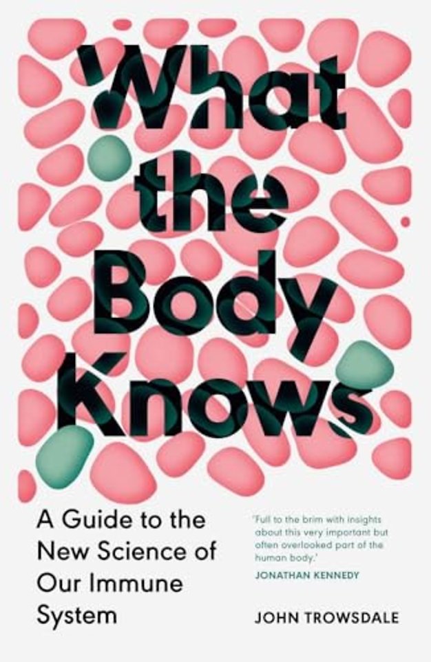 What the Body Knows