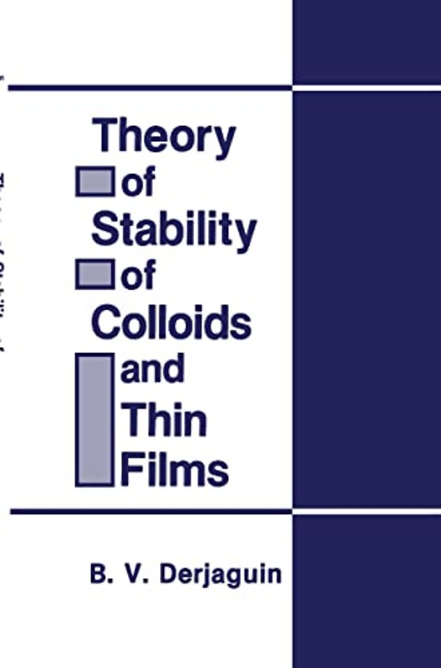 Theory of Stability of Colloids and Thin Films