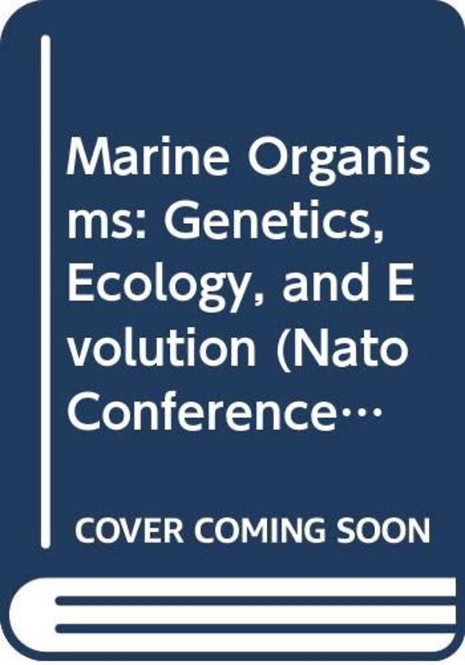 Marine Organisms: Genetics, Ecology, and Evolution