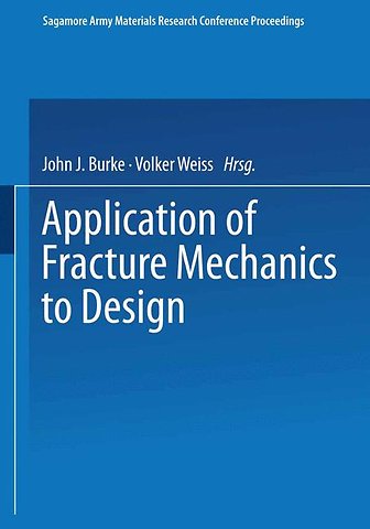 Application of Fracture Mechanics to Design
