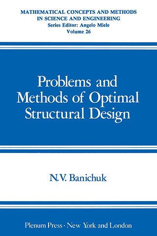 Problems and Methods of Optimal Structural Design