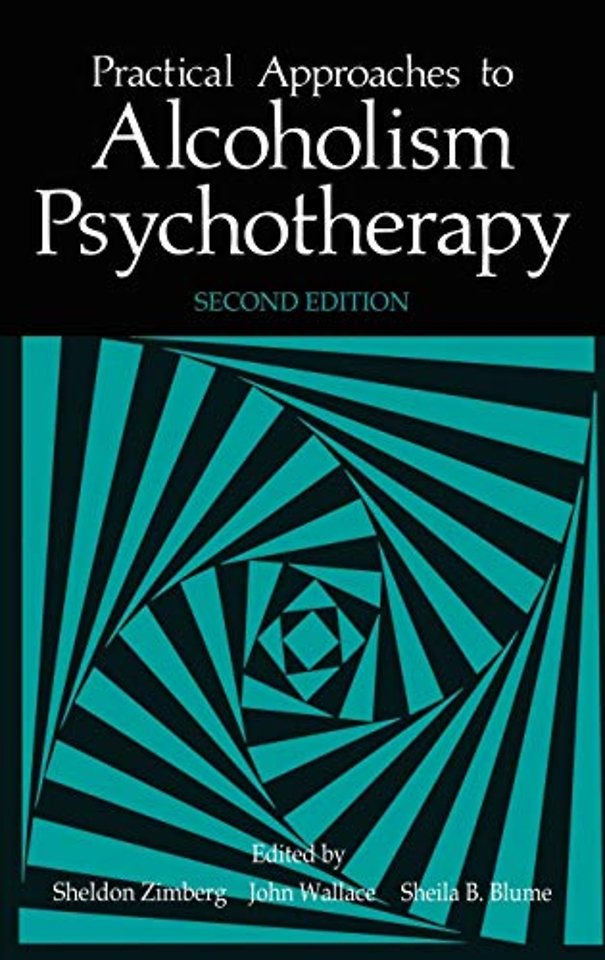 Practical Approaches to Alcoholism Psychotherapy
