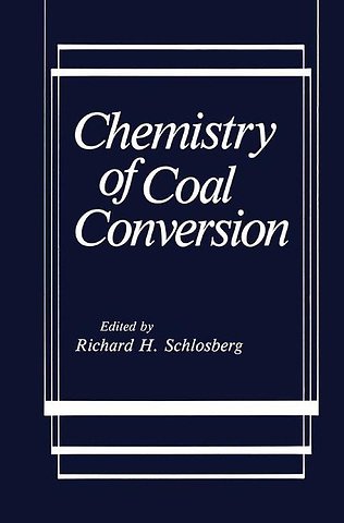 Chemistry of Coal Conversion