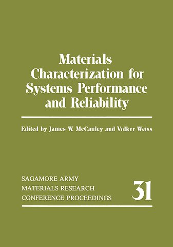 Materials Characterization for Systems Performance and Reliability