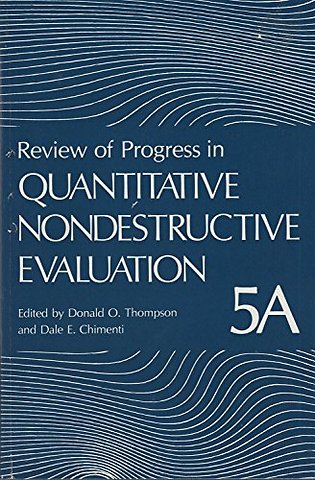 Review of Progress in Quantitative Nondestructive Evaluation
