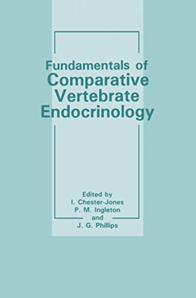 Fundamentals of Comparative Vertebrate Endocrinology