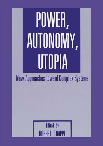 Power, Autonomy, Utopia