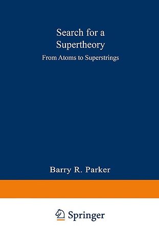 Search for a Supertheory