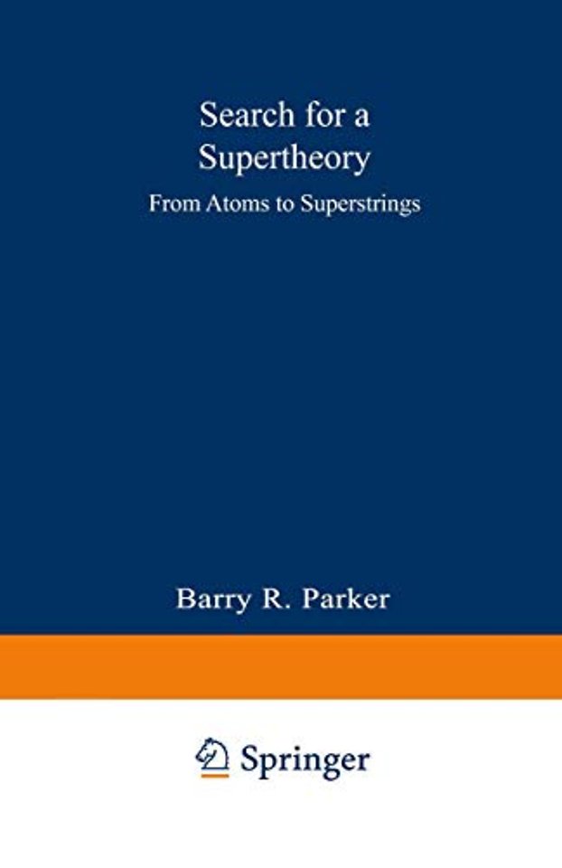 Search for a Supertheory