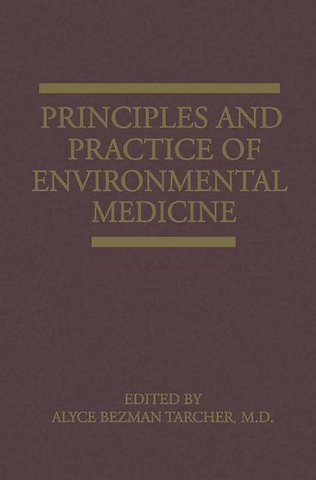 Principles and Practice of Environmental Medicine