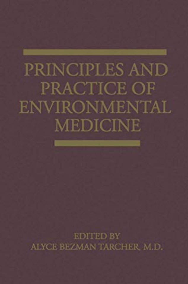 Principles and Practice of Environmental Medicine