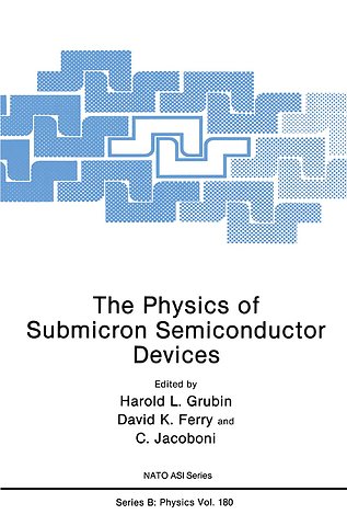 The Physics of Submicron Semiconductor Devices