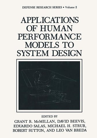 Applications of Human Performance Models to System Design