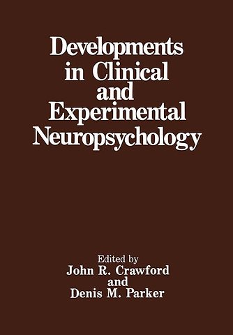 Developments in Clinical and Experimental Neuropsychology