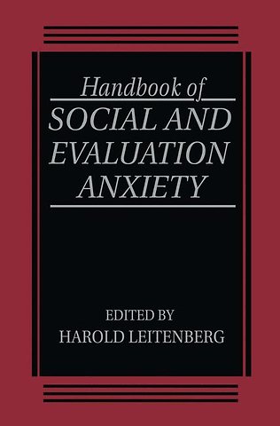 Handbook of Social and Evaluation Anxiety