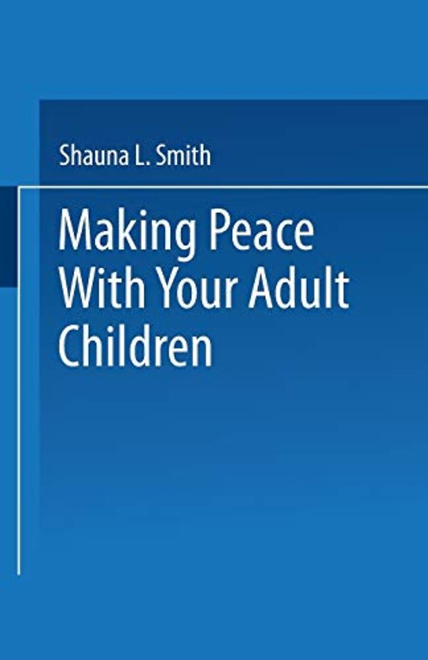 Making Peace With Your Adult Children