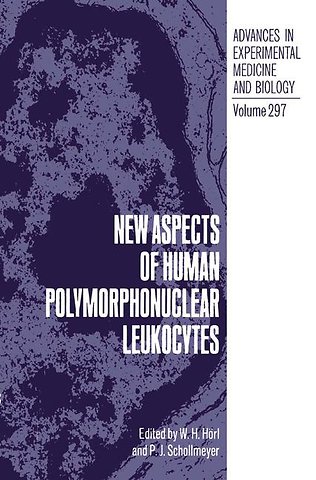 New Aspects of Human Polymorphonuclear Leukocytes