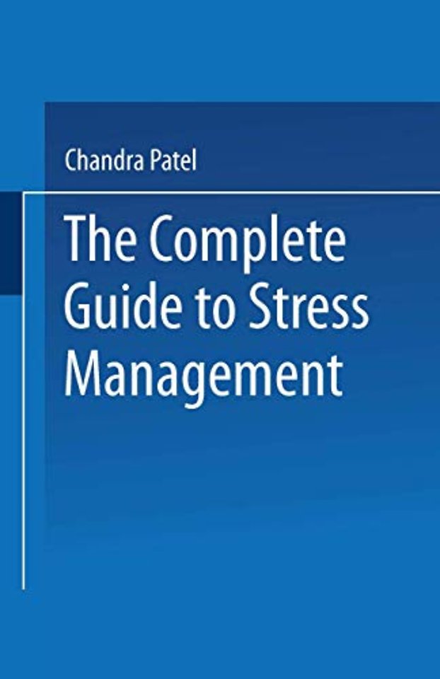 The Complete Guide to Stress Management