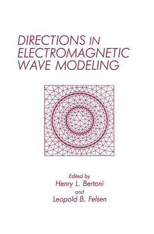 Directions in Electromagnetic Wave Modeling