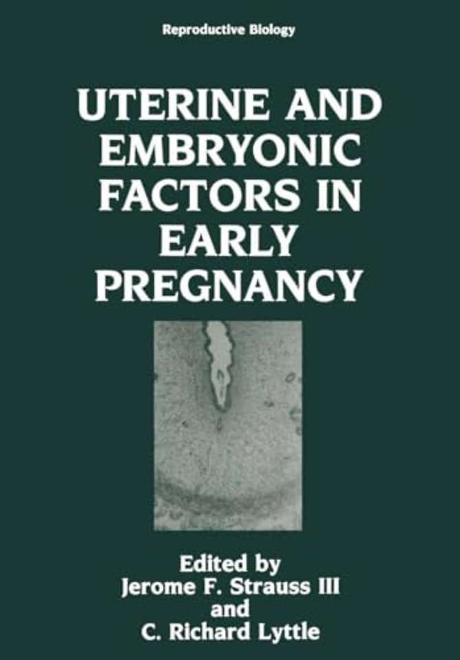 Uterine and Embryonic Factors in Early Pregnancy