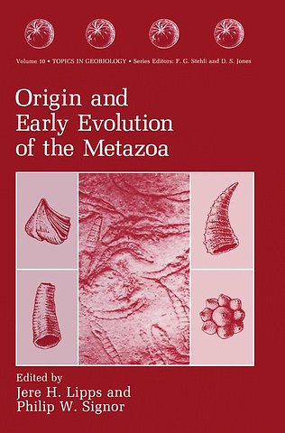 Origin and Early Evolution of the Metazoa