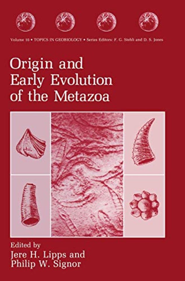 Origin and Early Evolution of the Metazoa
