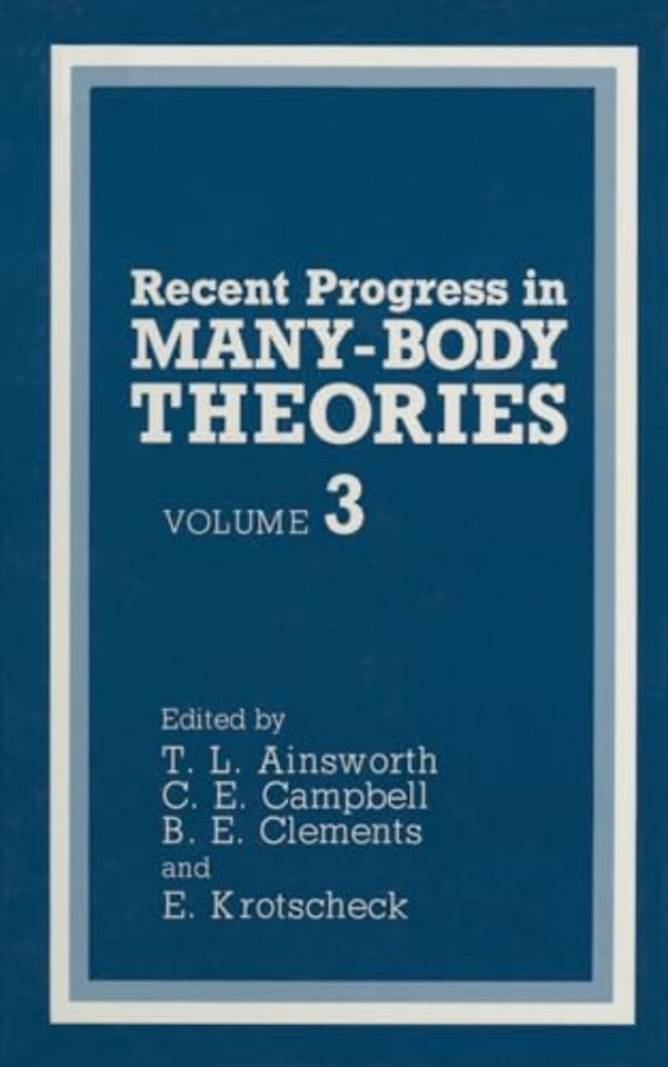 Recent Progress in Many-body Theories
