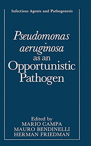 Pseudomonas Aeruginosa as an Opportunistic Pathogen