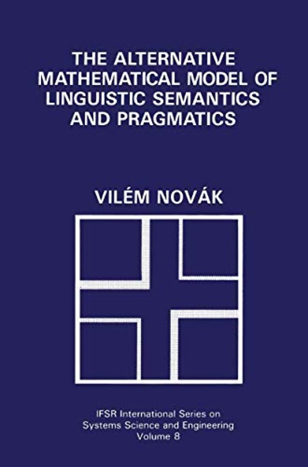 The Alternative Mathematical Model of Linguistic Semantics and Pragmatics