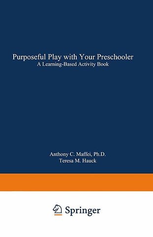 Purposeful Play with Your Preschooler