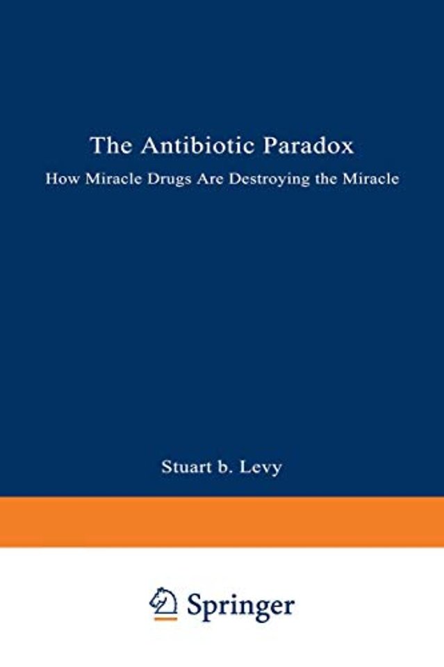 The Antibiotic Paradox