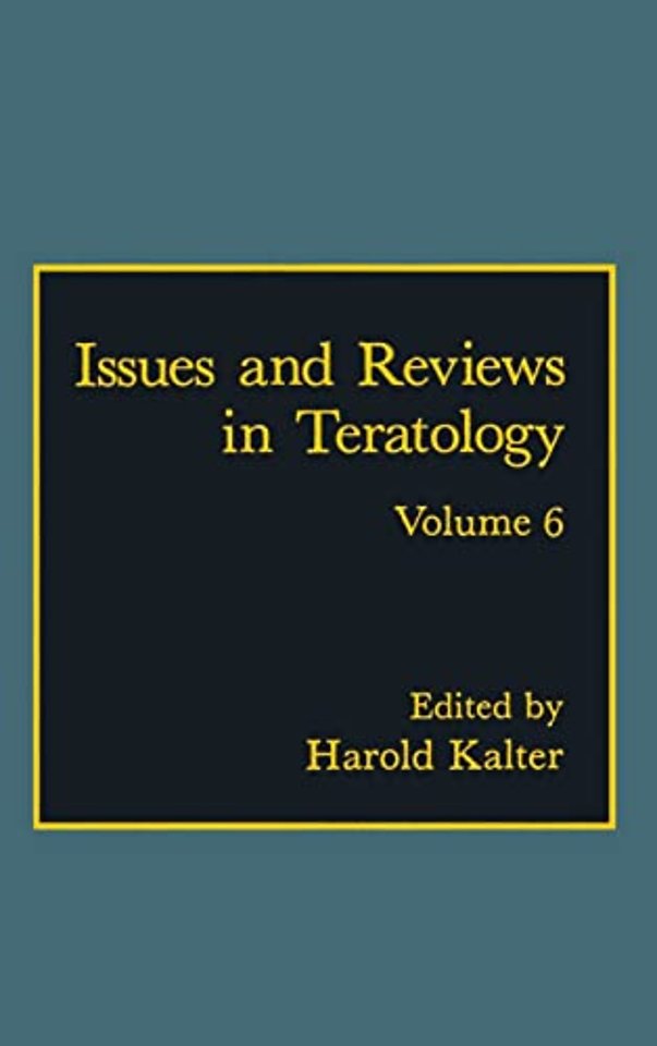 Issues and Reviews in Teratology