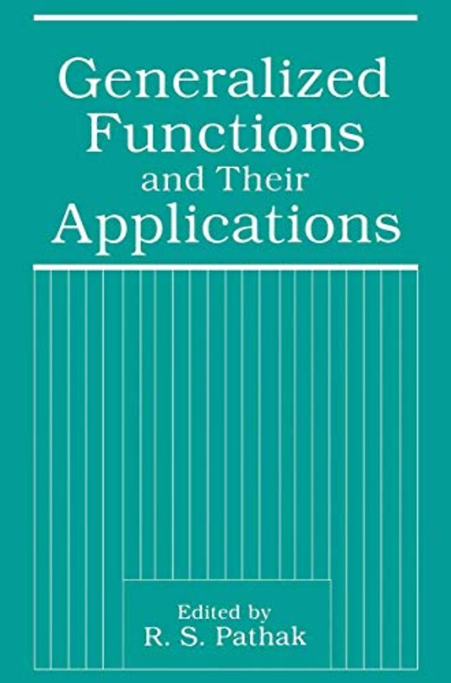 Generalized Functions and Their Applications