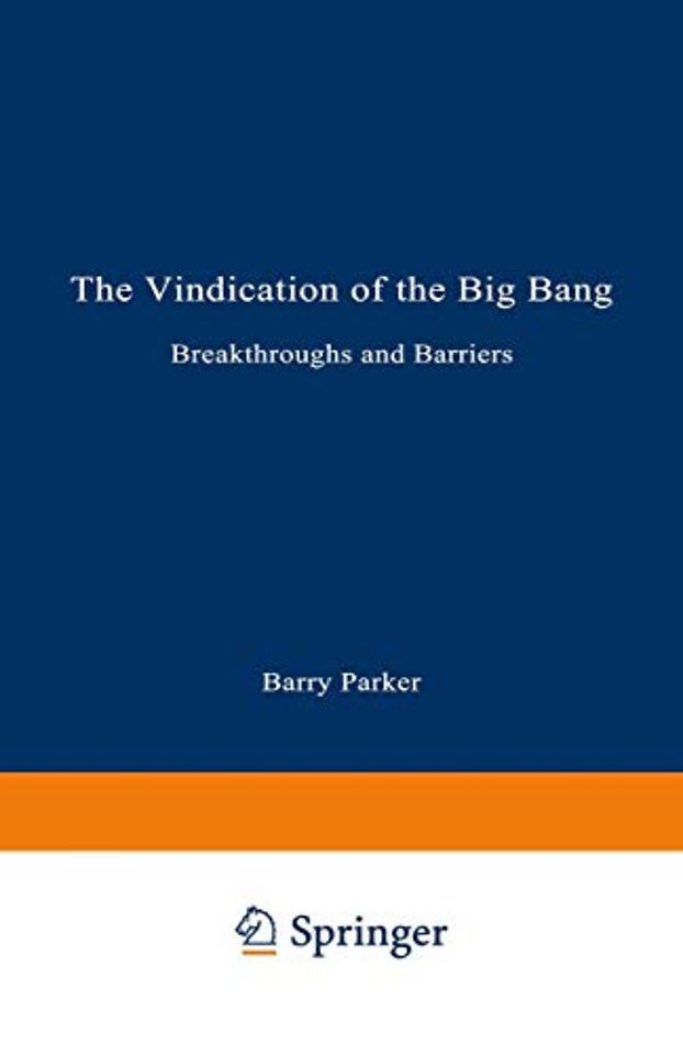 The Vindication of the Big Bang