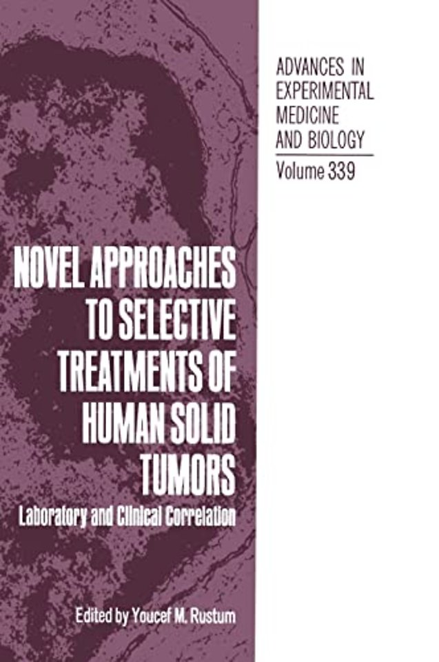 Novel Approaches to Selective Treatments of Human Solid Tumors