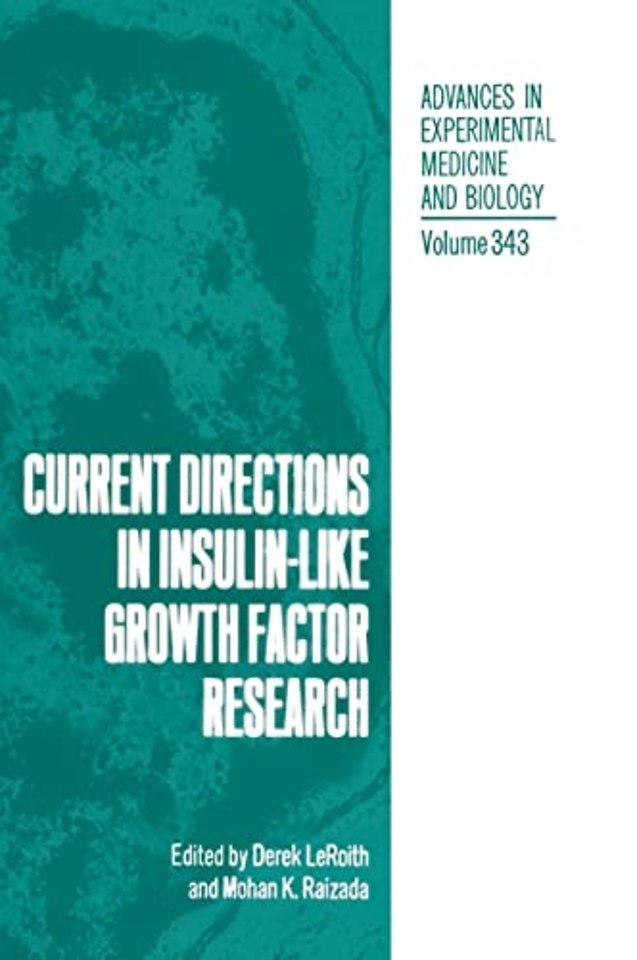 Current Directions in Insulin-like Growth Factor Research