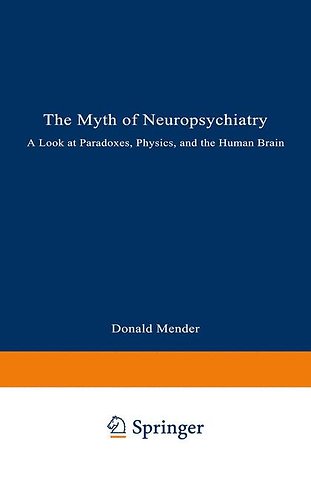 The Myth of Neuropsychiatry