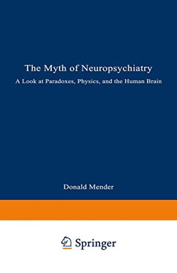 The Myth of Neuropsychiatry