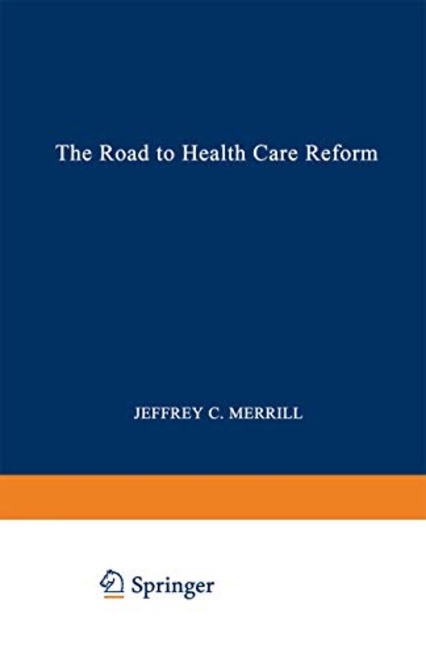 The Road to Health Care Reform