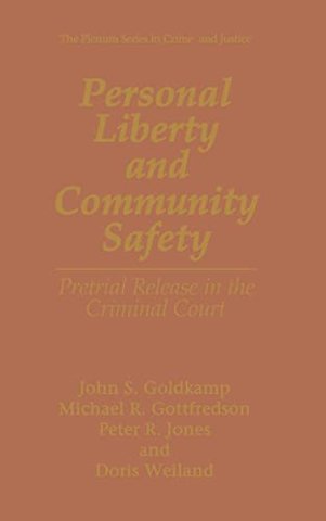 Personal Liberty and Community Safety