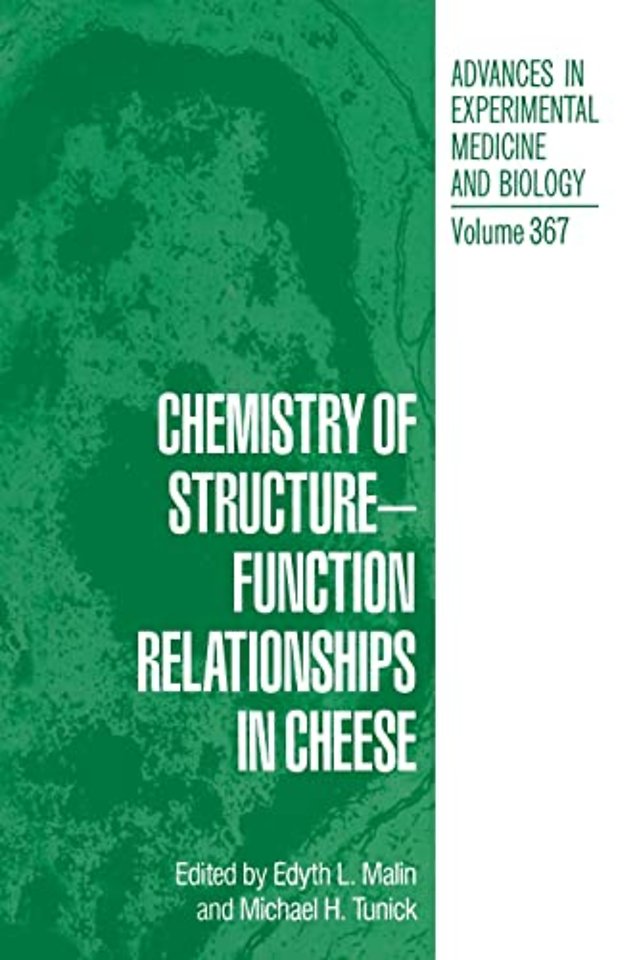 Chemistry of Structure-Function Relationships in Cheese