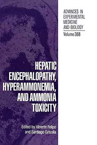 Hepatic Encephalopathy, Hyperammonemia and Ammonia Toxicity