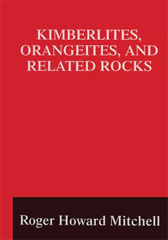 Kimberlites, Orangeites, and Related Rocks